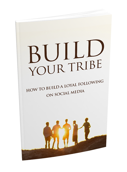 Build Your Tribe